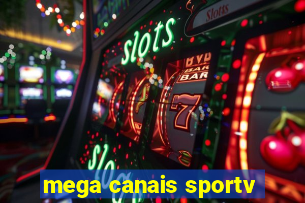 mega canais sportv